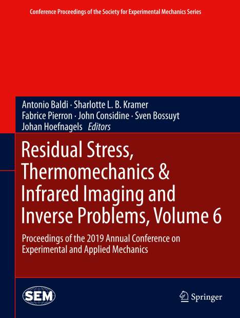 Residual Stress, Thermomechanics &amp; Infrared Imaging and Inverse Problems, Volume 6, Buch