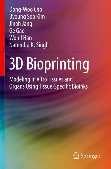 Dong-Woo Cho: 3D Bioprinting, Buch