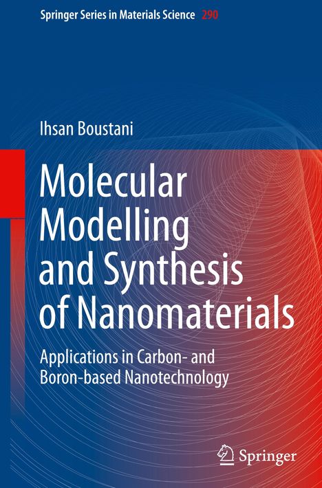 Ihsan Boustani: Molecular Modelling and Synthesis of Nanomaterials, Buch