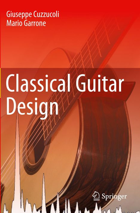 Mario Garrone: Classical Guitar Design, Buch