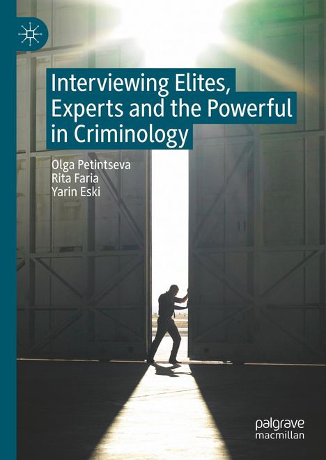 Olga Petintseva: Interviewing Elites, Experts and the Powerful in Criminology, Buch