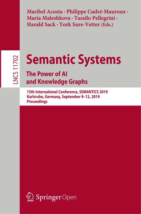 Semantic Systems. The Power of AI and Knowledge Graphs, Buch
