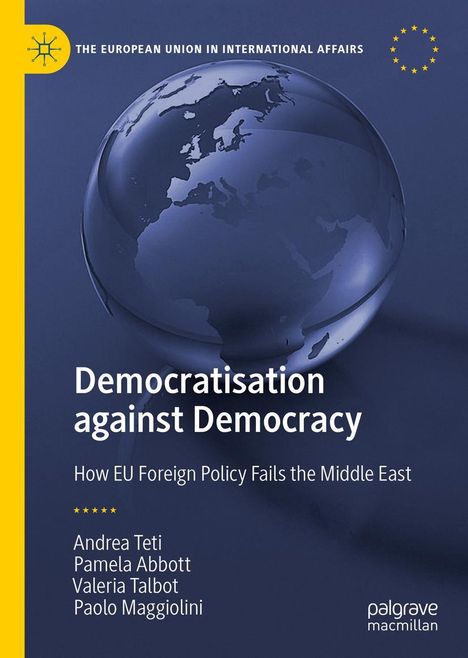 Andrea Teti: Democratisation against Democracy, Buch