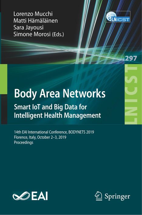 Body Area Networks: Smart IoT and Big Data for Intelligent Health Management, Buch