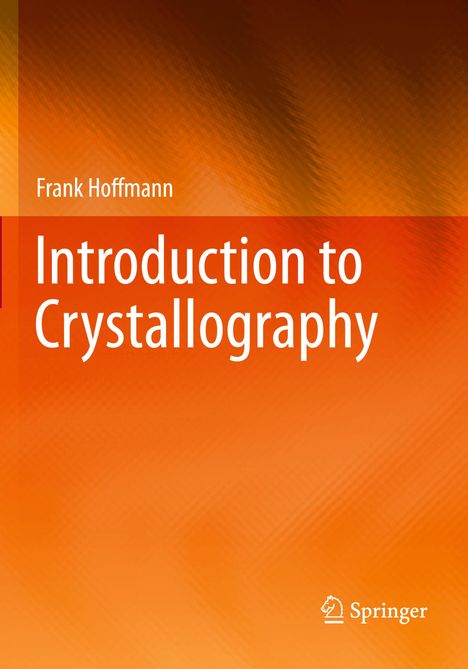 Frank Hoffmann: Introduction to Crystallography, Buch