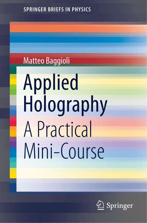 Matteo Baggioli: Applied Holography, Buch