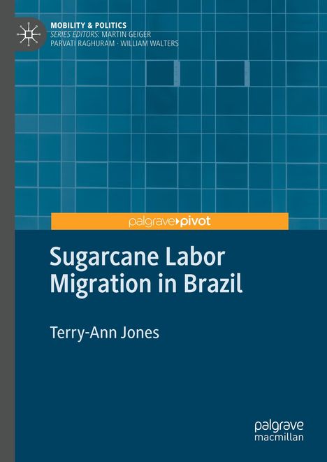 Terry-Ann Jones: Sugarcane Labor Migration in Brazil, Buch