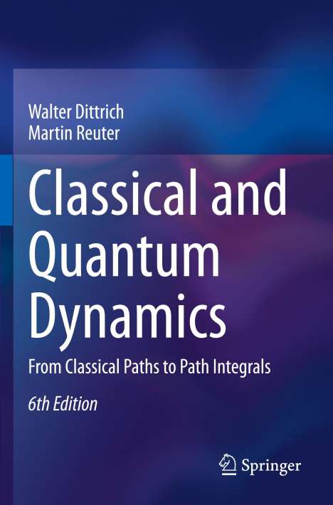 Martin Reuter: Classical and Quantum Dynamics, Buch