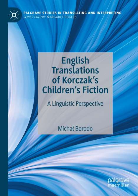 Micha¿ Borodo: English Translations of Korczak¿s Children¿s Fiction, Buch