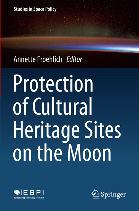 Protection of Cultural Heritage Sites on the Moon, Buch