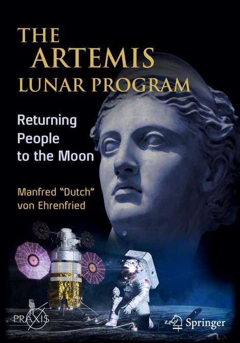 Manfred ¿Dutch¿ von Ehrenfried: The Artemis Lunar Program, Buch