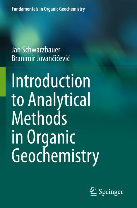 Branimir Jovan¿i¿evi¿: Introduction to Analytical Methods in Organic Geochemistry, Buch