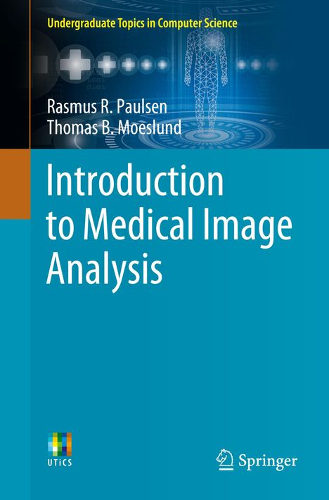Thomas B. Moeslund: Introduction to Medical Image Analysis, Buch