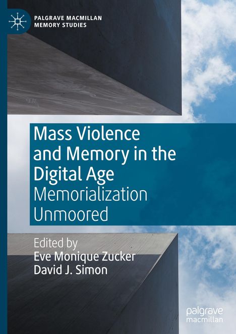 Mass Violence and Memory in the Digital Age, Buch