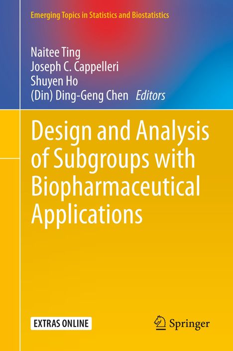 Design and Analysis of Subgroups with Biopharmaceutical Applications, Buch