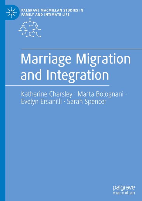 Katharine Charsley: Marriage Migration and Integration, Buch