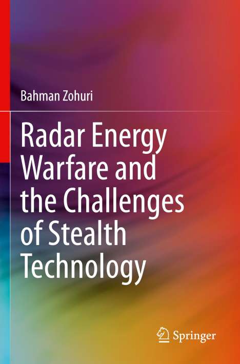 Bahman Zohuri: Radar Energy Warfare and the Challenges of Stealth Technology, Buch