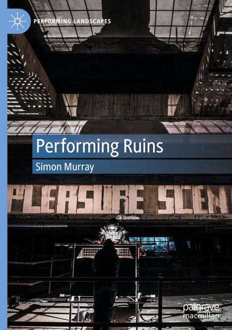 Simon Murray: Performing Ruins, Buch
