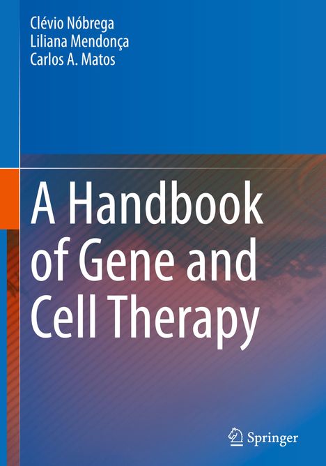 Clévio Nóbrega: A Handbook of Gene and Cell Therapy, Buch