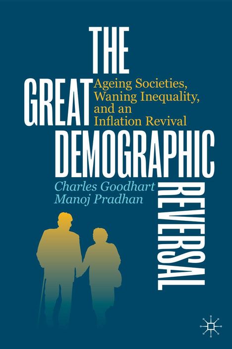 Charles Goodhart: The Great Demographic Reversal, Buch