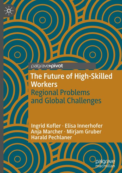 Ingrid Kofler: The Future of High-Skilled Workers, Buch