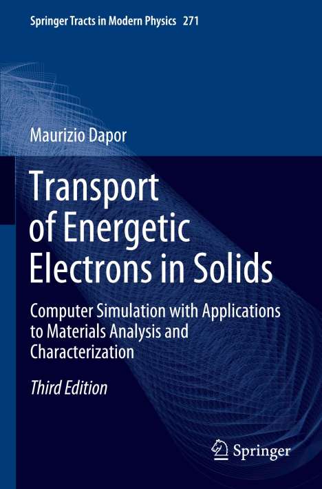 Maurizio Dapor: Transport of Energetic Electrons in Solids, Buch
