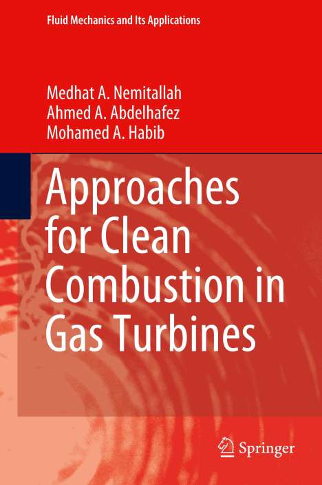 Medhat A. Nemitallah: Approaches for Clean Combustion in Gas Turbines, Buch