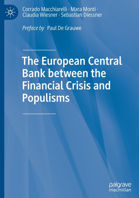 Corrado Macchiarelli: The European Central Bank between the Financial Crisis and Populisms, Buch