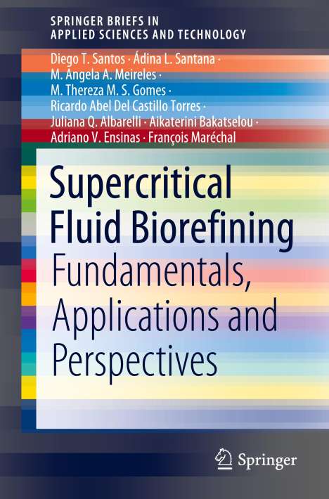 Diego T. Santos: Supercritical Fluid Biorefining, Buch
