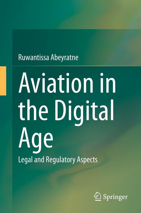 Ruwantissa Abeyratne: Aviation in the Digital Age, Buch