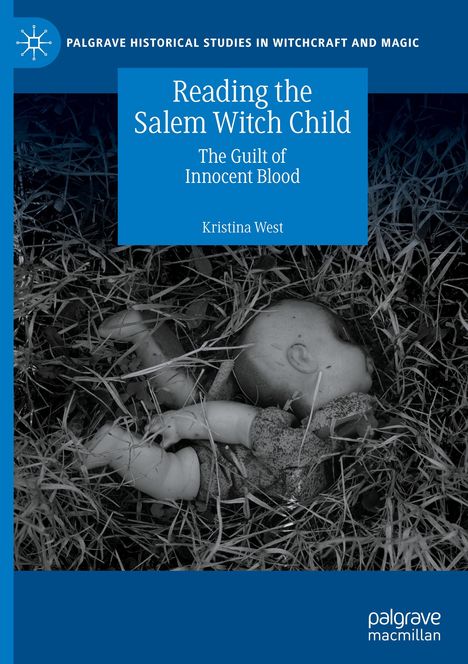 Kristina West: Reading the Salem Witch Child, Buch