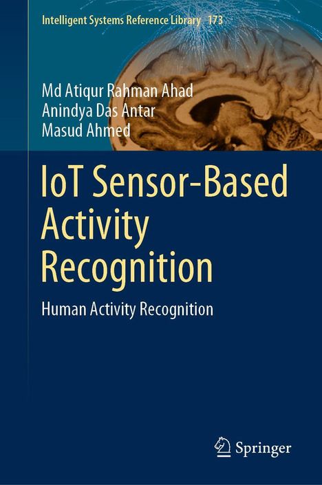 Md Atiqur Rahman Ahad: IoT Sensor-Based Activity Recognition, Buch