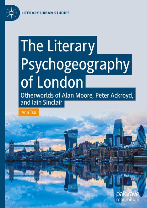 Ann Tso: The Literary Psychogeography of London, Buch