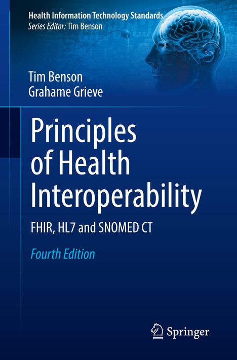 Tim Benson: Principles of Health Interoperability, Buch