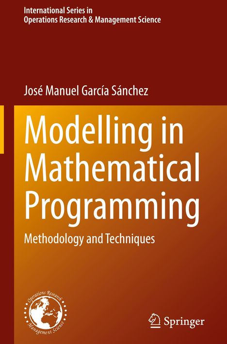 José Manuel García Sánchez: Modelling in Mathematical Programming, Buch