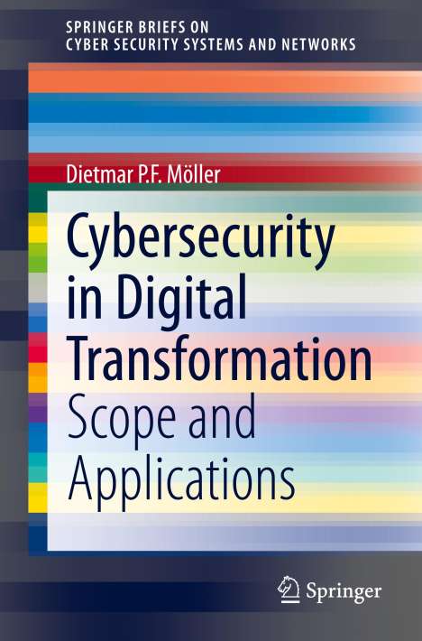 Dietmar P. F. Möller: Cybersecurity in Digital Transformation, Buch