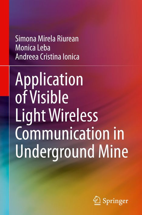 Simona Mirela Riurean: Application of Visible Light Wireless Communication in Underground Mine, Buch