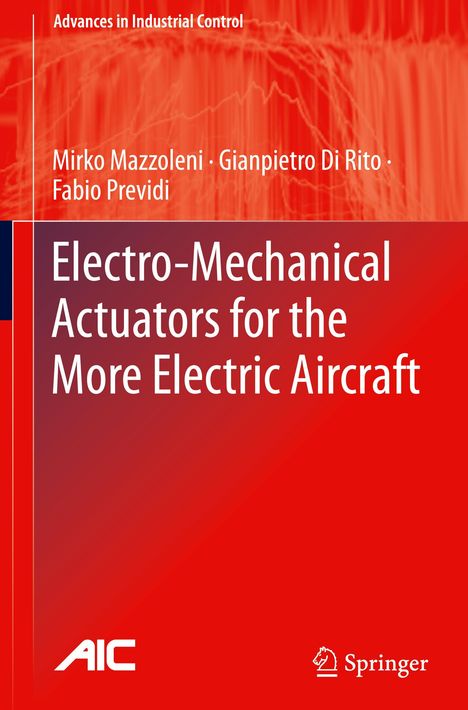 Mirko Mazzoleni: Electro-Mechanical Actuators for the More Electric Aircraft, Buch