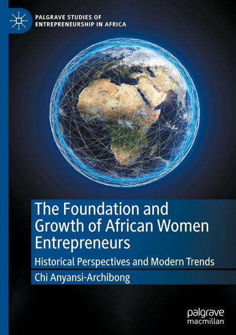 Chi Anyansi-Archibong: The Foundation and Growth of African Women Entrepreneurs, Buch