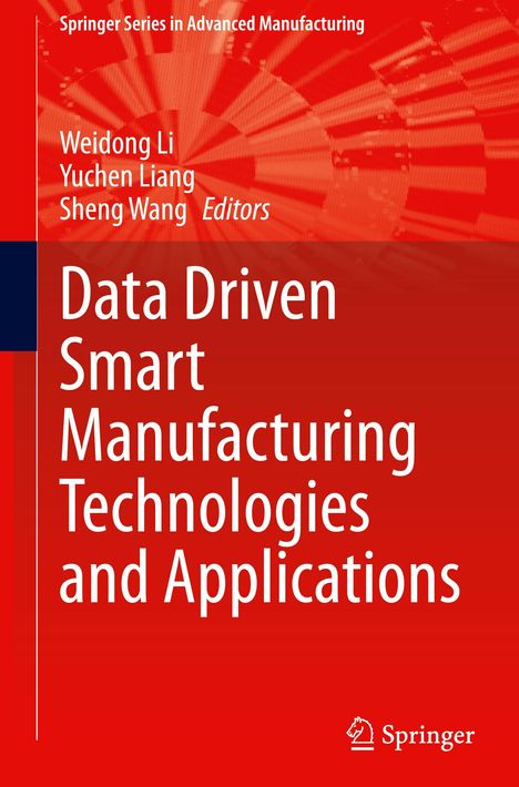 Data Driven Smart Manufacturing Technologies and Applications, Buch