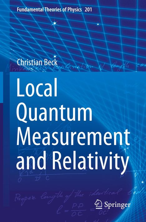 Christian Beck: Local Quantum Measurement and Relativity, Buch