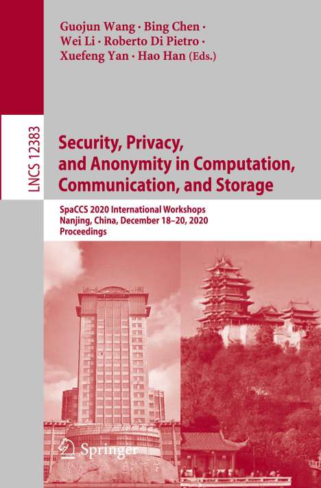 Security, Privacy, and Anonymity in Computation, Communication, and Storage, Buch