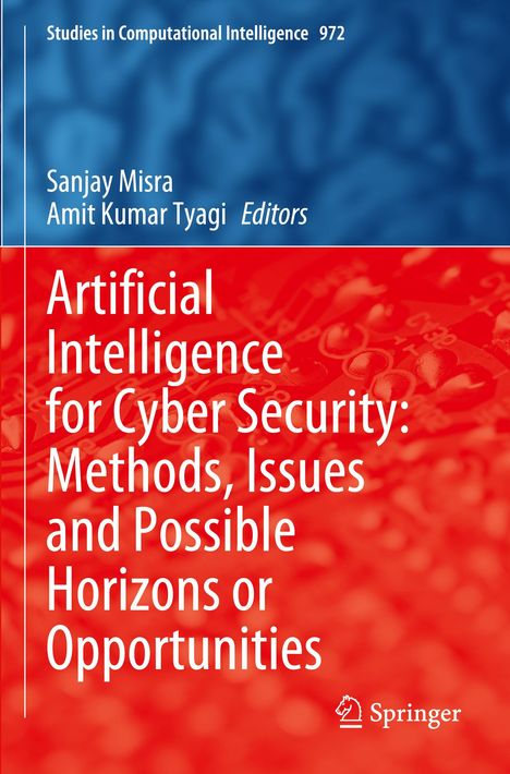 Artificial Intelligence for Cyber Security: Methods, Issues and Possible Horizons or Opportunities, Buch