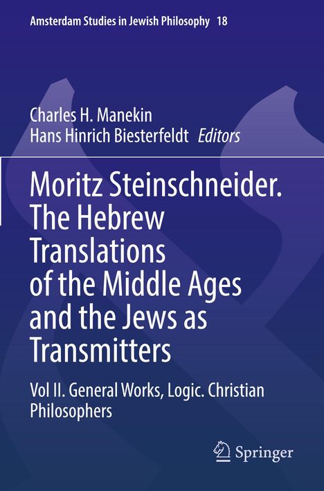 Moritz Steinschneider. The Hebrew Translations of the Middle Ages and the Jews as Transmitters, Buch