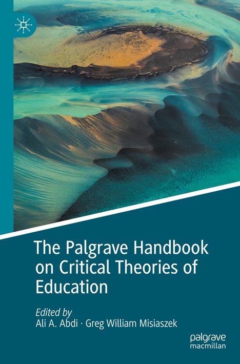 The Palgrave Handbook on Critical Theories of Education, Buch