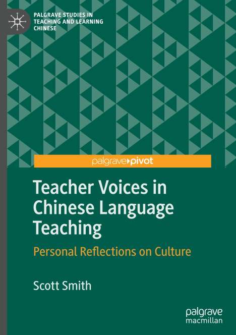 Scott Smith: Teacher Voices in Chinese Language Teaching, Buch