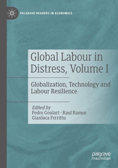 Global Labour in Distress, Volume I, Buch