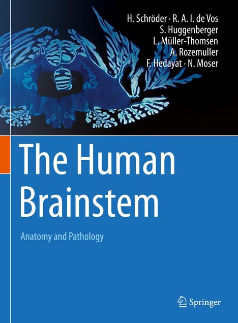"The Human Brainstem: Anatomy and Pathology." Autoren: H. Schröder et al. Abbildung eines blauen Gehirnstamms auf dunkelblauem Hintergrund.