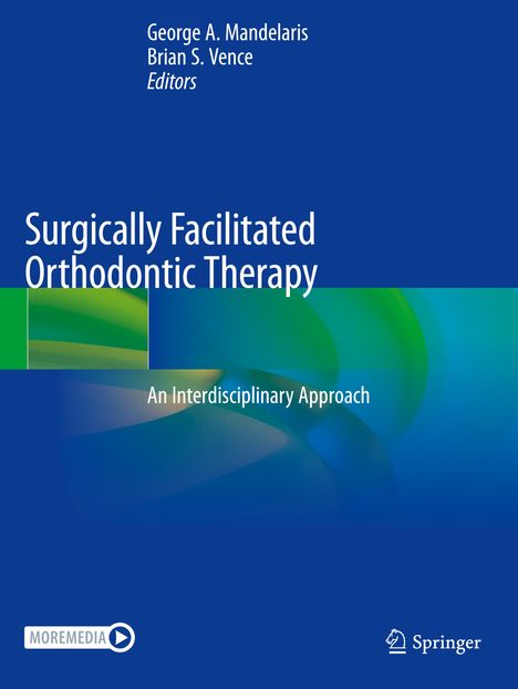 Surgically Facilitated Orthodontic Therapy, Buch