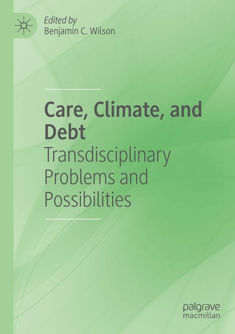 Care, Climate, and Debt, Buch